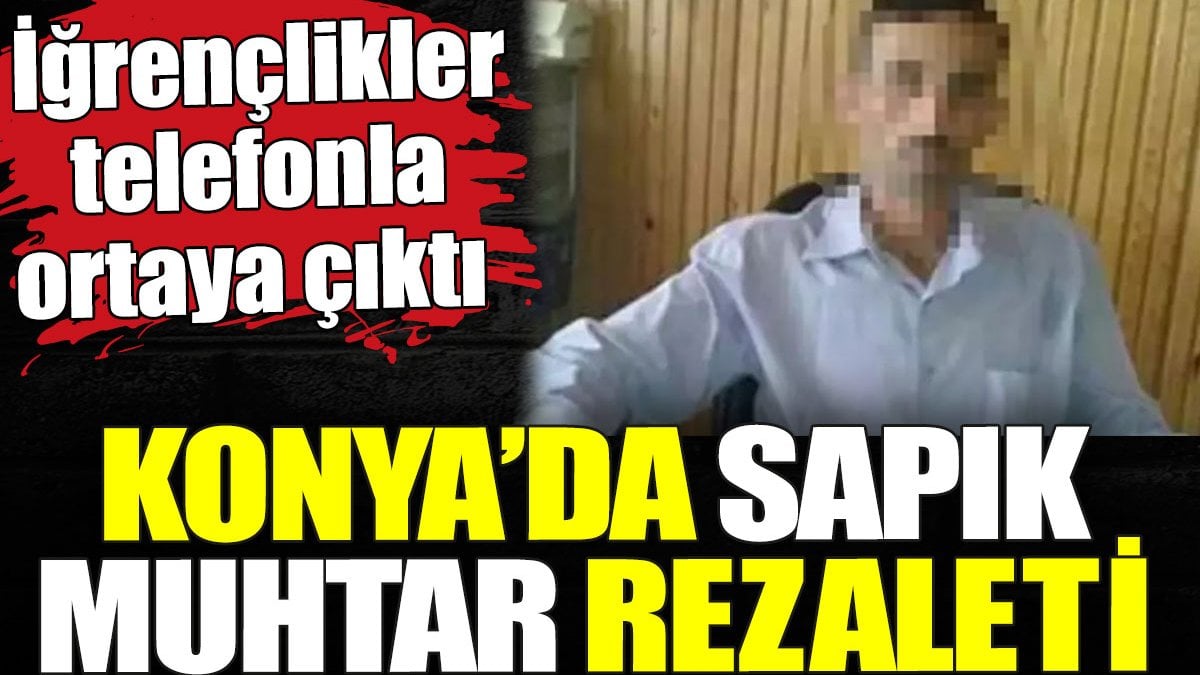 Yer Konya… Muhtar birlikte yaşadığı kadınla ‘swinger’ partisine katıldı, kızına