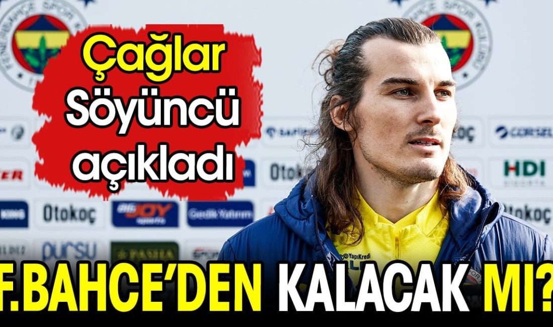 Ara transfer döneminde Leicester City’den Fenerbahçe’ye kiralanan milli futbolcu Çağlar