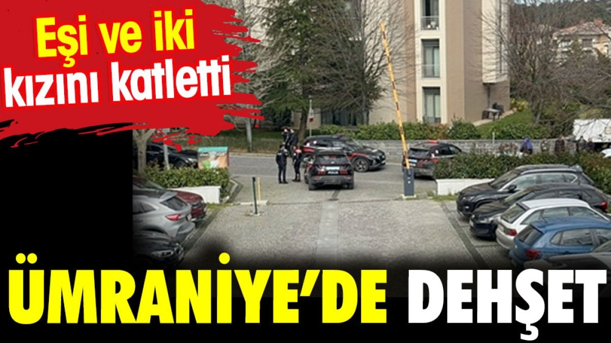Ümraniye'de Fatih Sultan Mehmet Mahallesi'nde imam nikahlı eşini ve iki