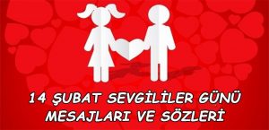 14 şubat sözleri sevgilisi olmayanlar, 14 şubat sözleri uzun kısa