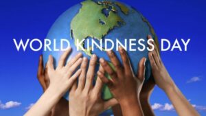 13 Kasım günü, ‘World Kindness Day’ “Dünya İyilik Günü”… “Dünya