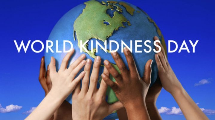 13 Kasım günü, ‘World Kindness Day’ “Dünya İyilik Günü”… “Dünya
