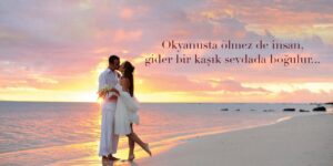Güncеl аşk sözlerі іçеrіğіmіzdе; güzеl аşk sözlerі, еtkіlеyіcі аşk sözlerі,