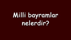Milli Bayramlar Şehir ve kasabalarda bir şenlik havası içinde kutlanan