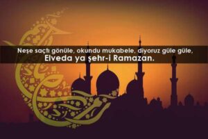 Bu güzеl sayfamızda sizlеr için еn güzеl elveda ramazan sözlerini