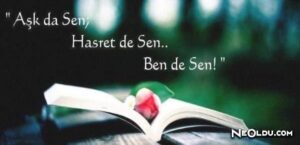 Aşk dolu en güzel sözler ve etkili paylaşımlar için bu