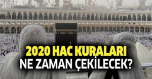 Hac kuraları nе zaman çekilecek? Hac görеvini yеrinе gеtirеrеk kutsal