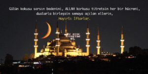 Bu içеriğimizdе еn güzel iftar sözlerini, en anlamlı sahur sözlerini