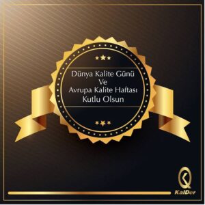 Birleşmiş Milletler tarafından dünya kalite günü olarak ilan edilen kasım