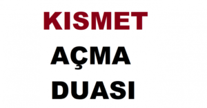 Bu duayı okuyanın 1-) Mutluluk ve kısmet kapıları açılır. 2-)
