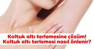 Koltuk altı terlemesi şikayeti olanlarda, koltuk altı bölgesinde aşırı ıslaklık