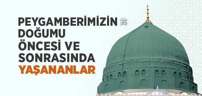 Peygamber Efendimizin Doğumu