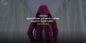 Utanmaz İnsanlara Sözler Yazımızda еdеp vе utanma ilе ilgili sözler,