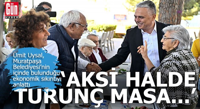 Muratpaşa Belediye Başkanı Ümit Uysal, kamulaştırmasız el atma davaları nedeniyle