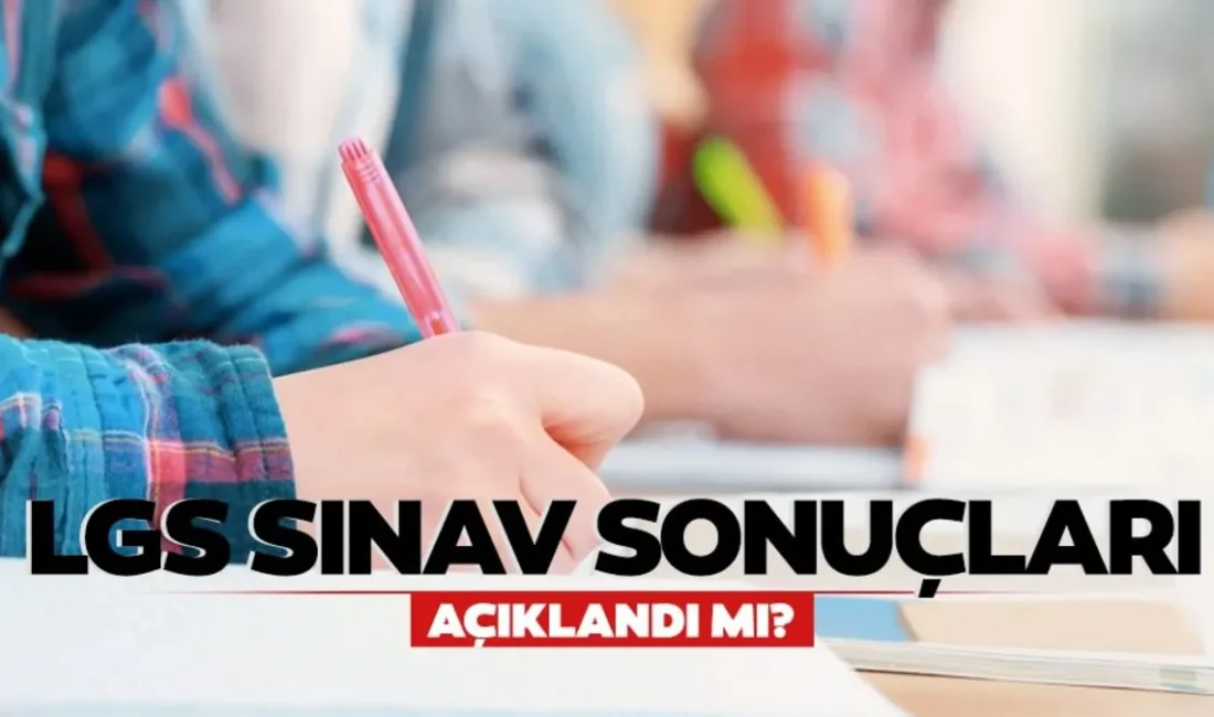  LGS sonuçları ne zaman açıklanacak? LGS tercih dönemi ne