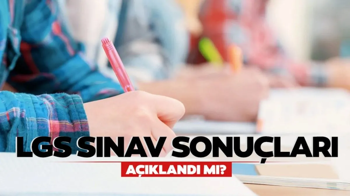  LGS sonuçları ne zaman açıklanacak? LGS tercih dönemi ne