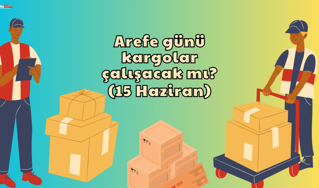 AREFE GÜNÜ KARGOLAR ÇALIŞIYOR MU 2024? | Kurban Bayramı bu