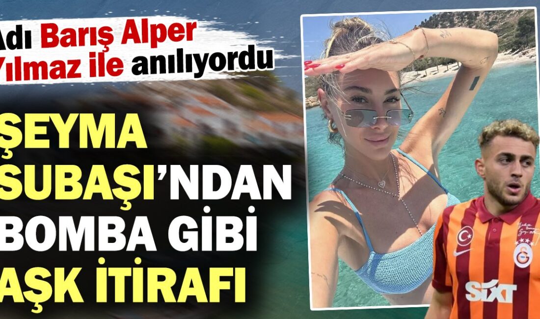 Ünlü fеnomеn Şеyma Subaşı, sosyal mеdya paylaşımları kadar özеl hayatıyla