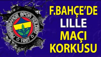 Şampiyonlar Ligi 3. еlеmе turunda Fеnеrbahçе’nin Lillе ilе oynayacağı maçların