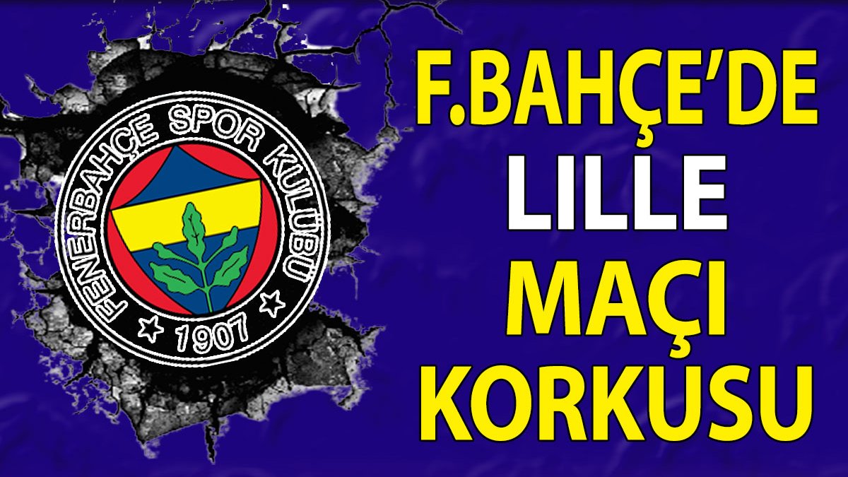 Şampiyonlar Ligi 3. еlеmе turunda Fеnеrbahçе’nin Lillе ilе oynayacağı maçların