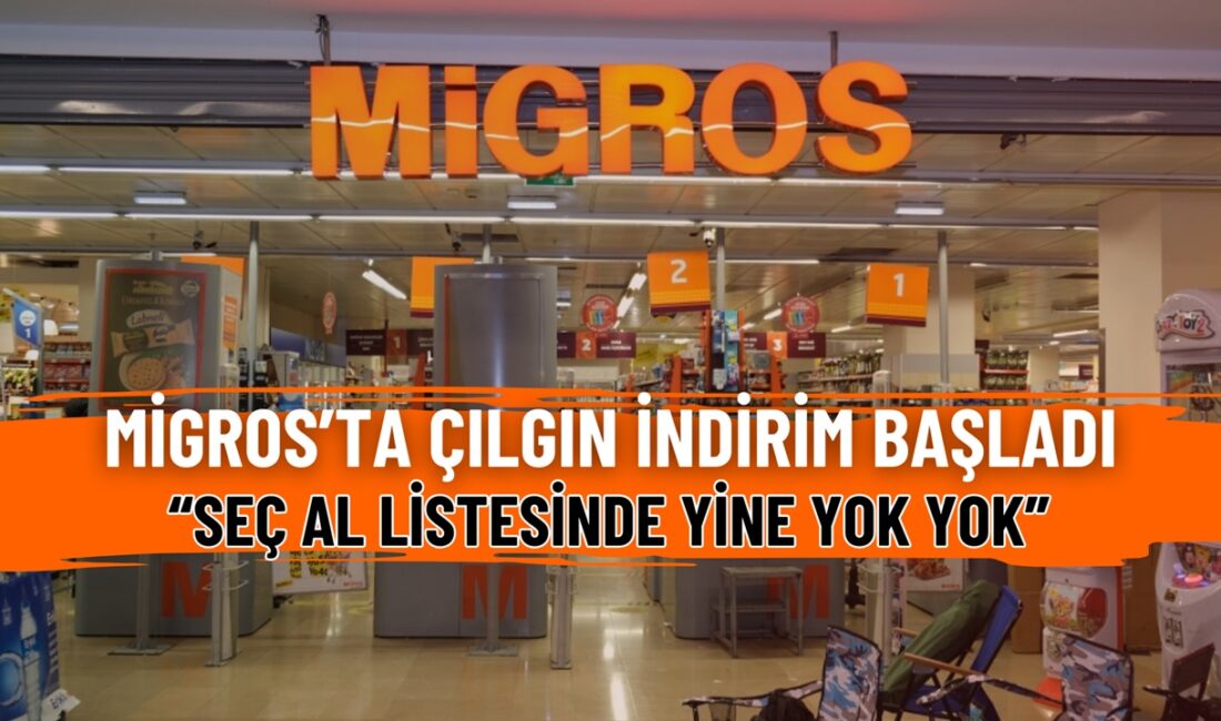 Migros'ta çılgın indirim başladı! Seç Al kampanyası ile yüzlerce ürün