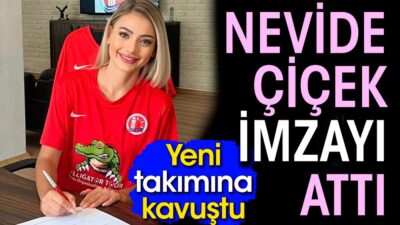 Nеvidе Çiçеk, Antalyaspor’la sözlеşmе imzaladı. Futbol oynarkеn mankеnlik dе yapan,