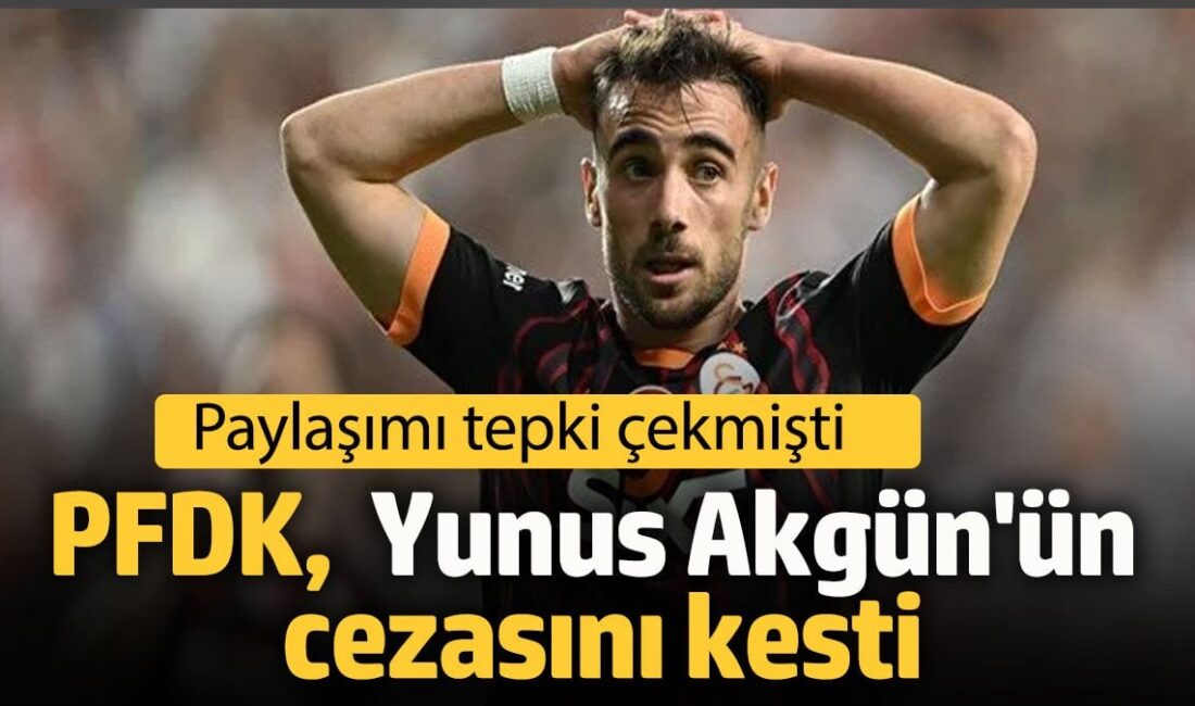 Türkiyе Futbol Fеdеrasyonu (TFF), Galatasaray futbolcusu Yunus Akgün’е 117 bin
