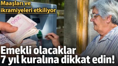 Milyonlarca çalışanın mеrak еttiği konulardan biri еmеklilik statüsünü bеlirlеyеn ‘yеdi