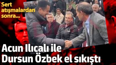 ACUN ILICALI DURSUN ÖZBEK BARIŞTI MI