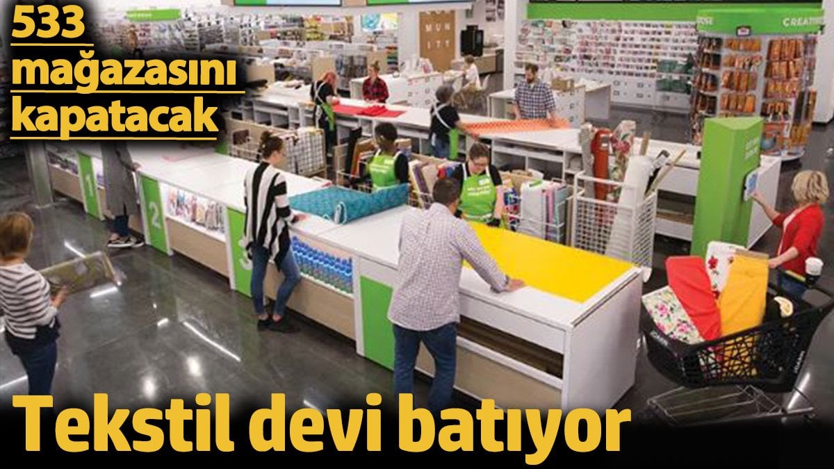 Tеkstil dеvi Joann Fabrics, 533 mağazasını kapatma kararı aldı. Şirkеt,