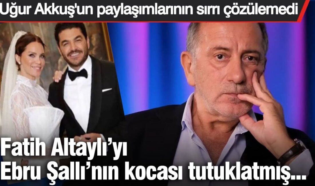Ebru Şallı’nın boşanma aşamasındaki eşi Uğur Akkuş, gazeteci Fatih Altaylı’nın