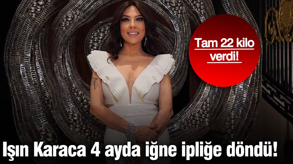 Ünlü şarkıcı Işın Karaca, geçirdiği mide ameliyatı sonrası başladığı dönüşüm