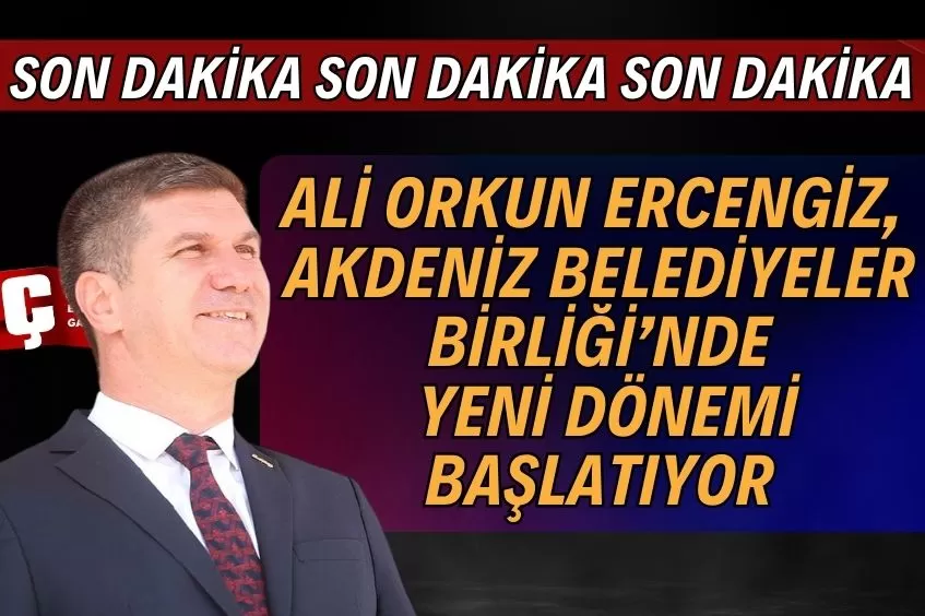 Burdur Belediye Başkanı Ali Orkun Ercengiz, Akdeniz Belediyeler Birliği Başkanvekilliği