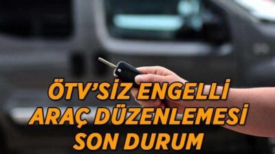 TBMM’de kabul edilen 2026 engelli ÖTV’siz araç düzenlemesiyle üst limit