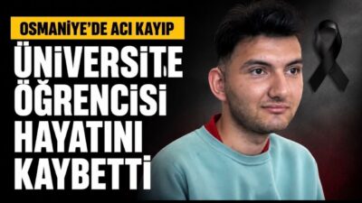Ahmet Evren neden öldü? Osmaniye Korkut Ata Üniversitesi (OKÜ) öğrencisi