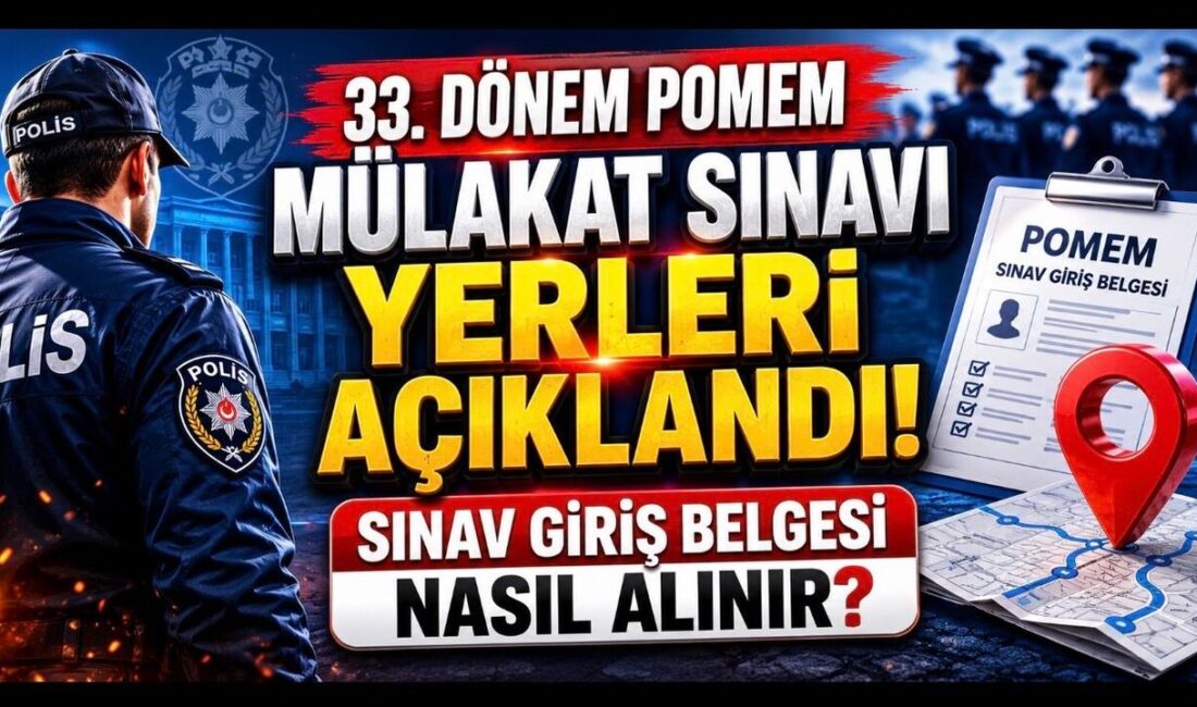 Polis Akademisi 33. Dönem POMEM sözlü sınav yerleri hakkında resmi