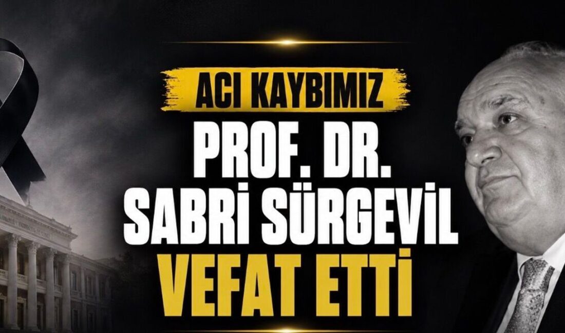 Sabri Sürgevil vefat etti. Yakınçağ Tarihi uzmanı Prof. Dr. Sabri
