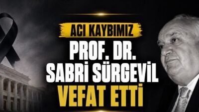 Sabri Sürgevil vefat etti. Yakınçağ Tarihi uzmanı Prof. Dr. Sabri