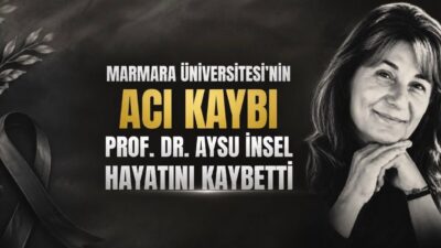  Marmara Üniversitesi İktisat Fakültesi’nden acı haber: Prof. Dr. Aysu