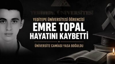 Yeditepe Üniversitesi öğrencisi Emre Topal'ın hayatını kaybettiği açıklandı. Üniversite yönetimi