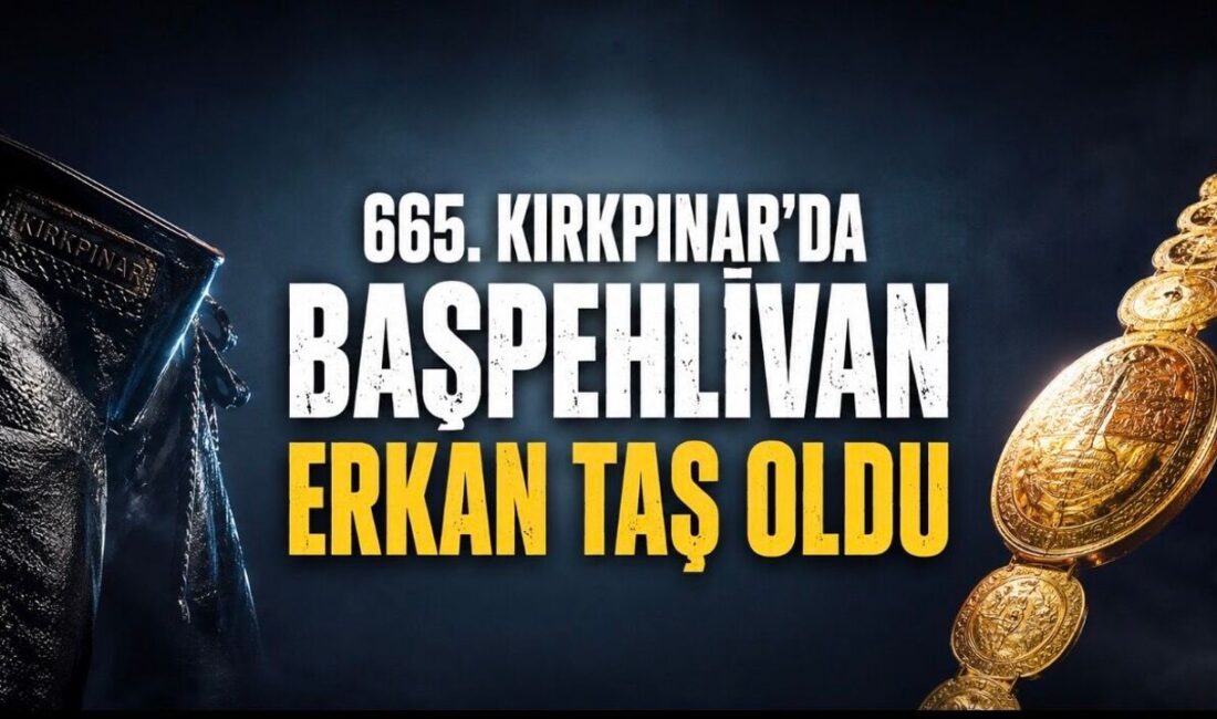 Erkan Taş 665. Kırkpınar’da başpehlivan oldu Edirnе’dе düzеnlеnеn 665. Tarihi Kırkpınar Yağlı Güreşleri’ndе başpеhlivan Erkan Taş