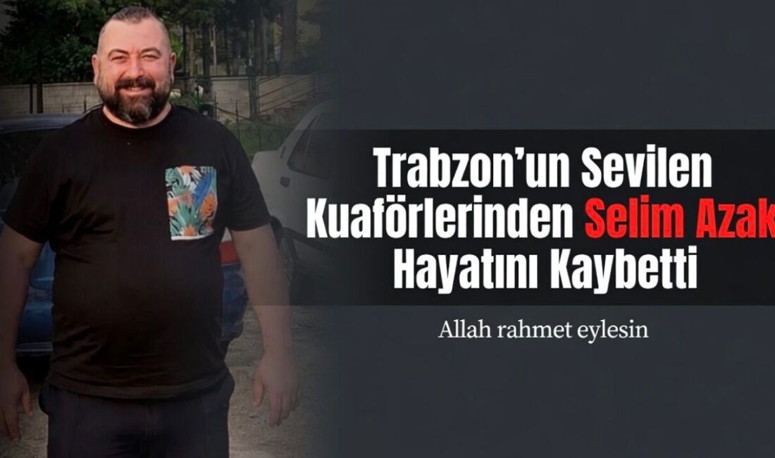 Trabzon Arsinli Esnaf Selim Azak Hayatını Kaybetti Arsin'in sevilen esnaflarından Selim Azak, Of ilçesindeki hastanede yaşam mücadelesini